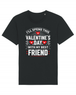 pentru îndrăgostiți - I will spend this Valentines Day with my best friend Tricou mânecă scurtă Unisex Rocker