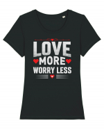 pentru îndrăgostiți - Love more worry less Tricou mânecă scurtă guler larg fitted Damă Expresser