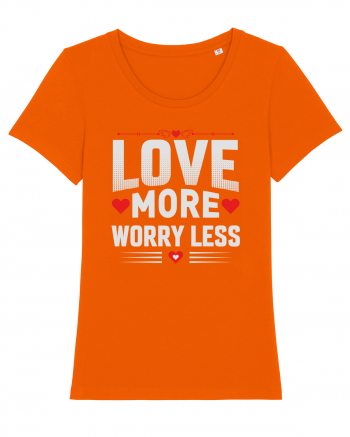 pentru îndrăgostiți - Love more worry less Bright Orange