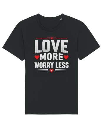 pentru îndrăgostiți - Love more worry less Black