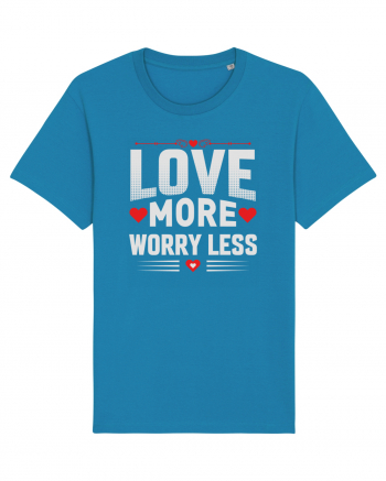 pentru îndrăgostiți - Love more worry less Azur