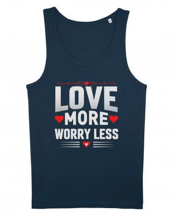 pentru îndrăgostiți - Love more worry less Navy