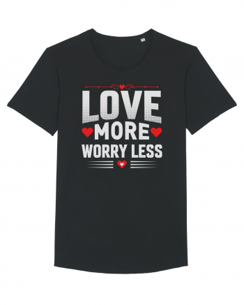 pentru îndrăgostiți - Love more worry less Black