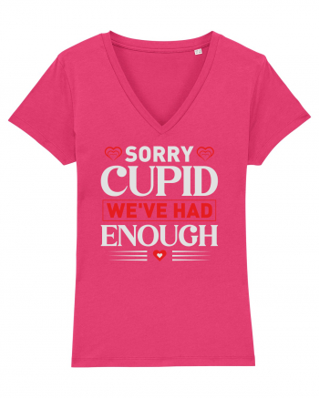 pentru îndrăgostiți - Sorry cupid we ve had enough Raspberry