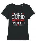 pentru îndrăgostiți - Sorry cupid we ve had enough Tricou mânecă scurtă guler larg fitted Damă Expresser