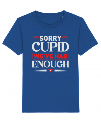 pentru îndrăgostiți - Sorry cupid we ve had enough Majorelle Blue