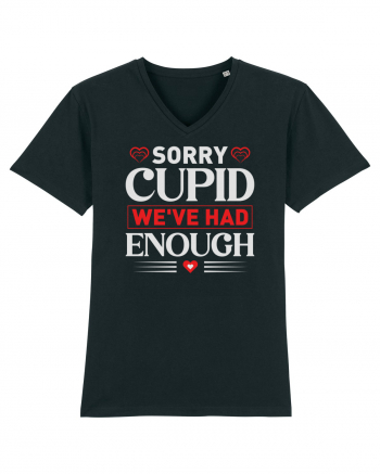 pentru îndrăgostiți - Sorry cupid we ve had enough Black