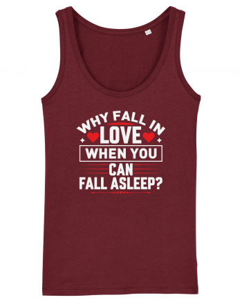 pentru îndrăgostiți - Why fall in love when you can fall asleep Burgundy