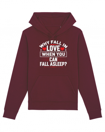 pentru îndrăgostiți - Why fall in love when you can fall asleep Burgundy