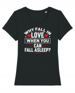 pentru îndrăgostiți - Why fall in love when you can fall asleep Tricou mânecă scurtă guler larg fitted Damă Expresser