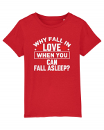 pentru îndrăgostiți - Why fall in love when you can fall asleep Tricou mânecă scurtă  Copii Mini Creator