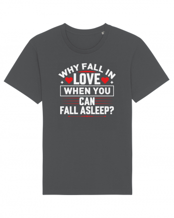 pentru îndrăgostiți - Why fall in love when you can fall asleep Anthracite