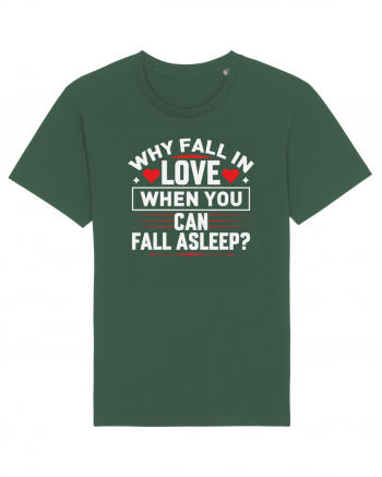 pentru îndrăgostiți - Why fall in love when you can fall asleep Bottle Green