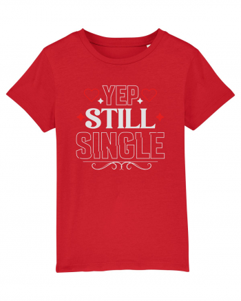 pentru îndrăgostiți - Yep still single Red