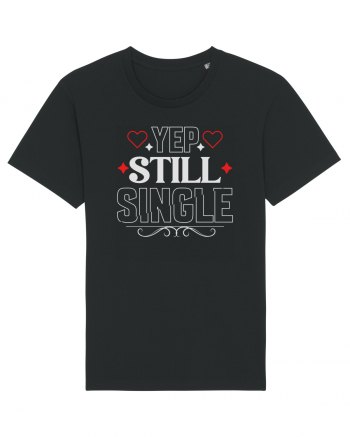 pentru îndrăgostiți - Yep still single Black