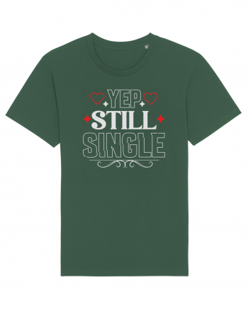 pentru îndrăgostiți - Yep still single Bottle Green