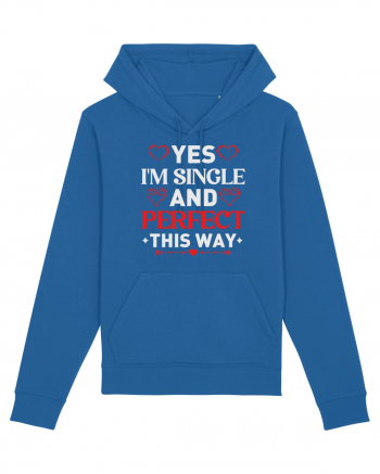 pentru îndrăgostiți - Yes I am single and perfect this way Royal Blue