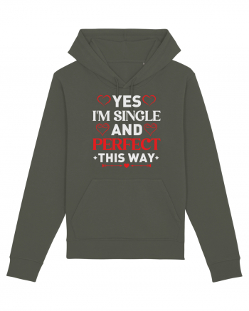 pentru îndrăgostiți - Yes I am single and perfect this way Khaki