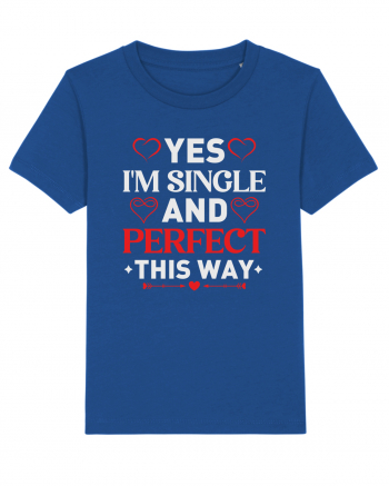 pentru îndrăgostiți - Yes I am single and perfect this way Majorelle Blue