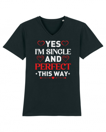 pentru îndrăgostiți - Yes I am single and perfect this way Black