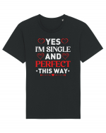 pentru îndrăgostiți - Yes I am single and perfect this way Tricou mânecă scurtă Unisex Rocker