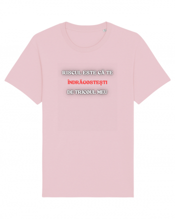 RISCUL SĂ TE ÎNDRĂGOSTEȘTI DE TRICOU Cotton Pink