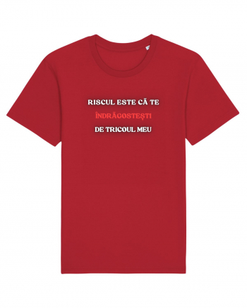 RISCUL SĂ TE ÎNDRĂGOSTEȘTI DE TRICOU Red