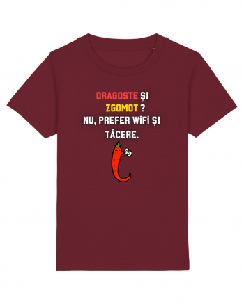 DRAGOSTE ȘI ZGOMOT? Burgundy