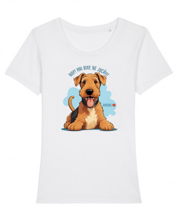 NUP! MAI BINE NE JUCAM! - AIREDALE TERRIER White