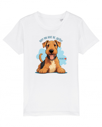 NUP! MAI BINE NE JUCAM! - AIREDALE TERRIER White