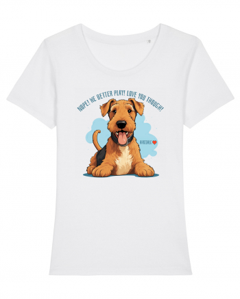 NUP! MAI BINE NE JUCAM! (ENGLEZA) - AIREDALE TERRIER 2 White