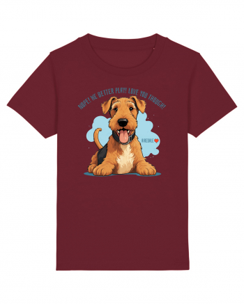 NUP! MAI BINE NE JUCAM! (ENGLEZA) - AIREDALE TERRIER 2 Burgundy