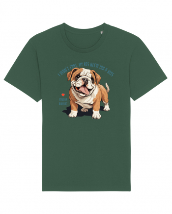 I DIDN`T FART, MY ASS BLEW YOU A KISS - BULLDOG ENGLEZ Bottle Green