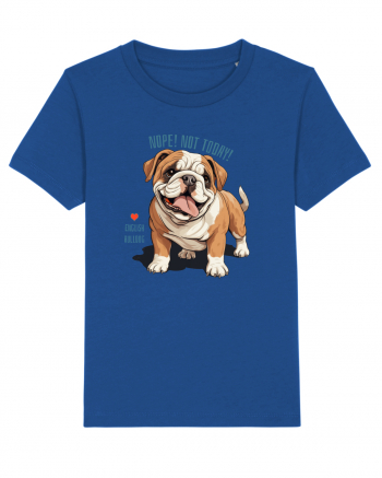 NOPE, NOT TODAY - BULLDOG ENGLEZ Majorelle Blue