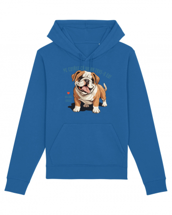 PE CUVANT CA N-AM TRAS-O EU! - BULLDOG ENGLEZ Royal Blue