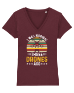 pt pasionații de drone - I was normal three drones ago Tricou mânecă scurtă guler V Damă Evoker