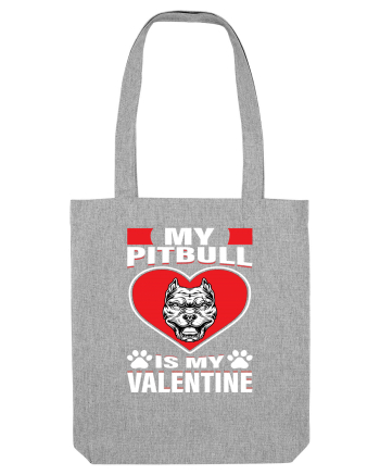My Pitbull Is My Valentine Heather Grey