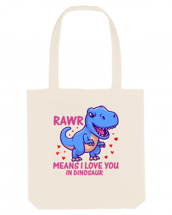 Rawr Means I Love You In Dinosaur Natural