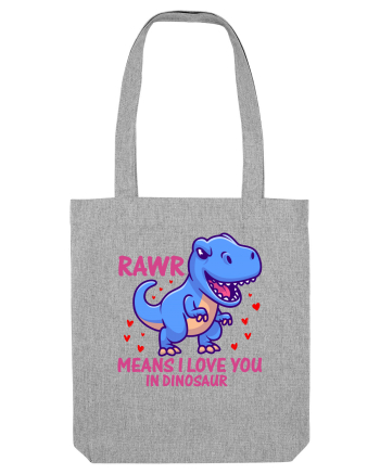 Rawr Means I Love You In Dinosaur Heather Grey