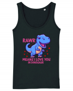 Rawr Means I Love You In Dinosaur Maiou Damă Dreamer