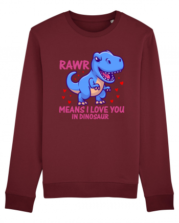 Rawr Means I Love You In Dinosaur Burgundy