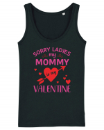 Sorry Ladies My Mommy Is My Valentine Maiou Damă Dreamer