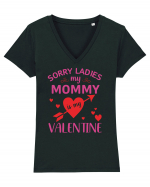 Sorry Ladies My Mommy Is My Valentine Tricou mânecă scurtă guler V Damă Evoker