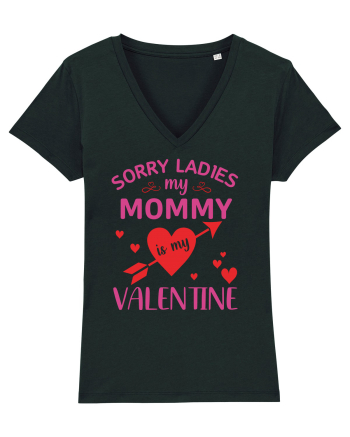 Sorry Ladies My Mommy Is My Valentine Black