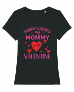 Sorry Ladies My Mommy Is My Valentine Tricou mânecă scurtă guler larg fitted Damă Expresser