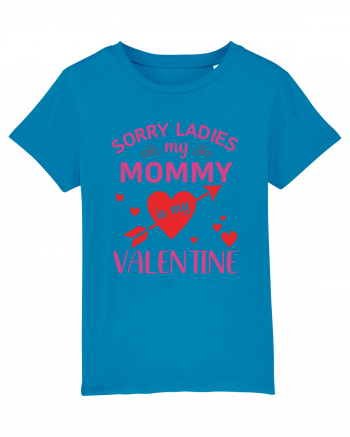 Sorry Ladies My Mommy Is My Valentine Azur
