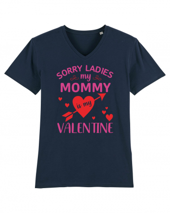 Sorry Ladies My Mommy Is My Valentine French Navy