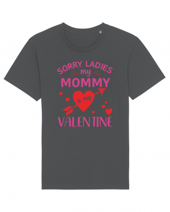 Sorry Ladies My Mommy Is My Valentine Anthracite