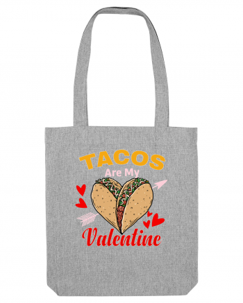 Tacos Are My Valentine Heather Grey