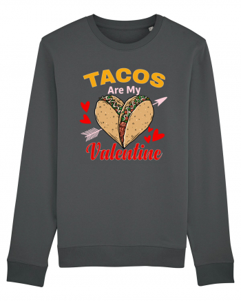 Tacos Are My Valentine Anthracite